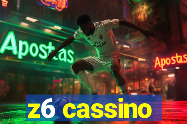 z6 cassino